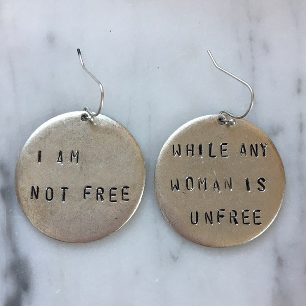 Audre Lorde handstamped earrings / I am not free while any woman is unfree / silver version