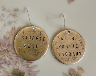 Biggest Slut at the Public Library handstamped earrings / silver version