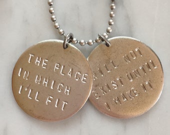 James Baldwin Quote Necklace: Hand Stamped Silver-Plated Pewter, The place in which I‘ll fit will not exist until I make it