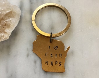 I Love Fair Maps Wisconsin keychain/ handstamped brass