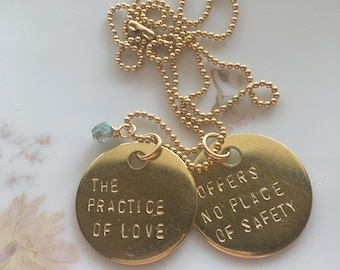 The practice of love offers no place of safety / bell hooks quote necklace