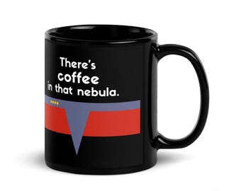 Taza de café Janeway (negra): &quot;Hay café en esa nebulosa&quot; - Star Trek Voyager