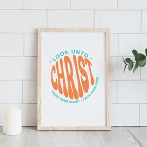 Look Unto Christ | LDS Youth Theme 2025 Poster | Look Unto Me In Every Thought | Doctrine and Covenants Scripture 2025 | Young Women YW YM