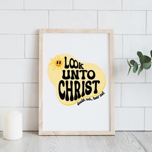 Look Unto Christ | LDS Youth Theme 2025 Poster | Look Unto Me In Every Thought | Doctrine and Covenants Scripture 2025 | Young Women YW YM
