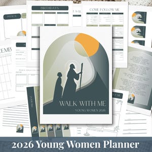 May include: A collection of planner pages with a central design featuring two figures walking towards a sun. The text "WALK WITH ME YOUNG WOMEN 2026" is displayed. Additional pages include calendars and sections for notes.