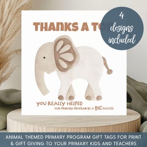 May include: A white card with a watercolor illustration of an elephant. The card has text that reads "THANKS A TON" and "YOU REALLY HELPED OUR PRIMARY PROGRAM BE A BIG SUCCESS." A blue circle indicates "4 designs included."