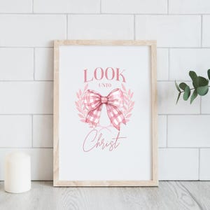 Look Unto Christ | LDS Youth Theme 2025 Poster | Look Unto Me In Every Thought | Doctrine and Covenants Scripture 2025 | Young Women YW
