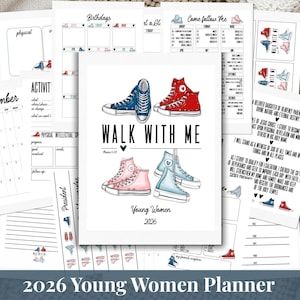 May include: A 2026 Young Women planner with various pages, including a calendar, activity logs, and inspirational quotes. The central image features four pairs of sneakers with the text "WALK WITH ME".