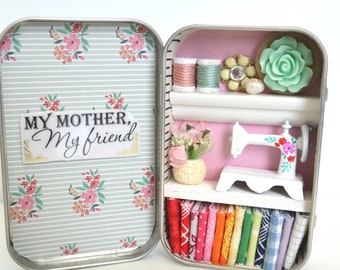 Tiny Tin Sewing Room Mother's Day Special ~ My Mother My Friend (Border with Flower Paper)