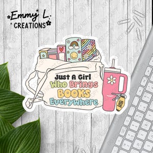 Brings Books Everywhere Sticker, Laptop Decal, Kindle Sticker, Water Bottle Sticker, Bookish Sticker, Journal Sticker, Book Bag Sticker -127
