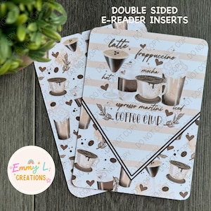 May include: Double-sided e-reader inserts with a coffee theme. The inserts feature illustrations of coffee drinks like latte, frappuccino, and espresso martini. The text "Coffee Club" is also visible. The inserts are decorated with hearts and coffee beans.