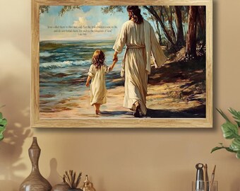 May include: A painting of Jesus walking on a beach with a young girl. The painting is framed in a light wood frame. The text in the painting reads: "Jesus called them to him and said, 'Let the little children come to me, and do not forbid them, for such is the kingdom of God.' Luke 18:16"