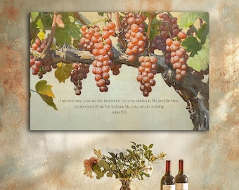 May include: A painting of a grapevine with bunches of red grapes hanging from the branches. The painting has a quote from the Bible, John 15:5, "I am the vine, you are the branches. He who abides in Me, and I in him bears much fruit for without Me you can do nothing."