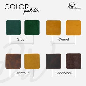 May include: Color palette graphic featuring square leather swatches in green, camel, chestnut, and chocolate. The text "COLOR palette" is at the top, with the brand logo "BW Leather Store" in the upper right corner. Each swatch is labeled with its color.