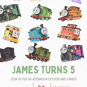 May include: A colorful invitation for a birthday party featuring various cartoon trains. The invitation says "JAMES TURNS 5" and includes the date and time of the party: August 28th at 12:00 PM. The address is 123 Anywhere St. Any City, ST 12345.