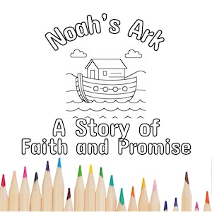 Noah’s Ark Coloring Pages, Preschool-2nd Grade,Bible Coloring Pages, Christian Sunday School Activity, Bible Stories, Genesis 6-9