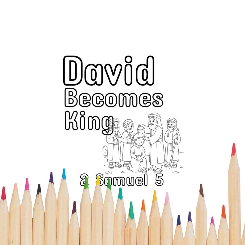 David Becomes King Coloring Pages | Bible Story Printable PDF (2 Samuel ...