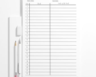 May include: Printable 22 Books in 22 Weeks reading tracker. A black and white printable with a table to track the books you read each week. The table has columns for the week number, the book title, and the end date of the week.