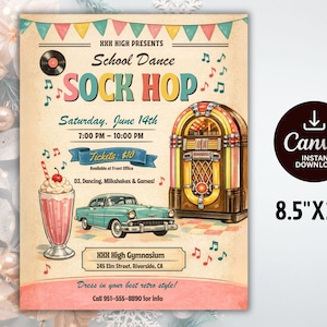 May include: A vintage-style poster advertising a "Sock Hop" school dance. The design features a jukebox, classic car, milkshake, and musical notes. The poster is 8.5" x 11" and includes the date, time, and location.