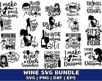 Wine Quotes Svg Bundle, Wine Svg, Drinking Svg, Wine Quotes, Wine glass svg, Funny Quotes, Sassy, Wine Sayings, Png, Eps, Clipart, Cricut
