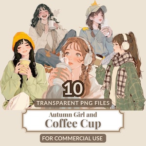 Puede incluir: Ilustración de cinco chicas con tazas de café, vestidas con atuendos otoñales. La imagen incluye el texto "10 Archivos PNG transparentes" y "Autumn Girl and Coffee Cup". El tema es acogedor y de temporada.