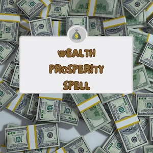 WEALTH PROSPERITY SPELL, Financial Abundance, Manifestation, Money Spell, Success, Prosperity, Confidence, Abundance Mindset,Positive Energy