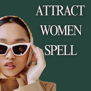 Puede incluir: Una mujer con gafas de sol blancas de ojo de gato y una chaqueta marrón con una bufanda estampada en dorado y blanco. El texto "ATTRACT WOMEN SPELL" está en letras blancas sobre un fondo verde oscuro.