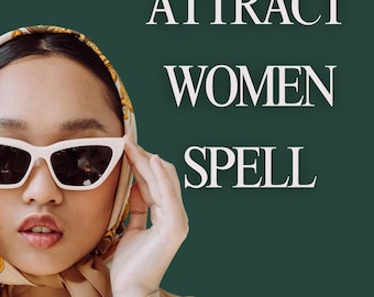 Attract Women Spell: White Magic Love Spell (Same Day)