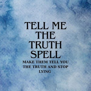 Tell Me The Truth - Stop Lying Spell - No More Lies - Secrets Revealed - Liar’s Curse Breaker