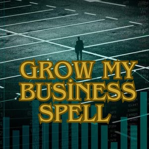 Könnte beinhalten: Bild mit dem Text "GROW MY BUSINESS SPELL" in goldfarbenen Buchstaben. Der Hintergrund zeigt eine Straße mit einer Person in der Ferne, überlagert mit Finanzdiagrammen und Daten.