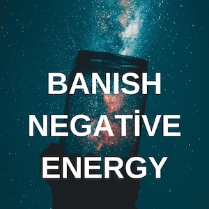 Remove Negative Energy Spell Kit: Banish Hex, Undo Curse (Digital PDF)