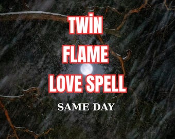 May include: A dark image of a full moon in a snowy forest with the text "Twin Flame Love Spell Same Day" in red.