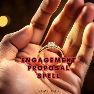 May include: A gold engagement ring with a diamond center stone is held in an open hand. The ring is the focal point, with the text "ENGAGEMENT PROPOSAL SPELL" in red, and "SAME DAY" in white.