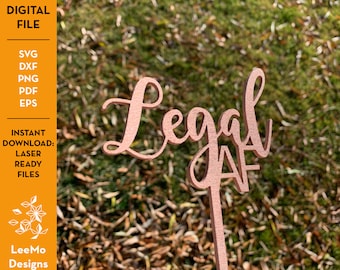 Cake Topper Cut File: Legal AF | Instant download