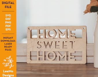 Home Sweet Home SVG-Datei zum sofortigen Download - Laser Cut Glowforge Vektor-Design