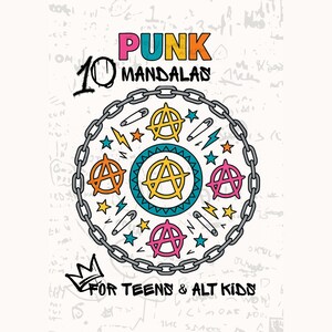 May include: A black and white illustration of a chain link circle with a punk rock theme. The circle contains anarchy symbols, stars, safety pins, and lightning bolts. The text "Punk Mandalas" and "10 Mandalas" are above the circle. The text "For Teens & Alt Kids" is below the circle.