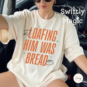 Loafing Him Was Bread-tröja | Showgirl Comfort Colors-tröja | Surdegsbröd-tröja | Fangåva | Subtil fan-tröja | Bagar-tröja | Bakning