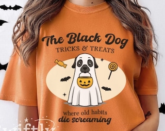 Koszulka z okazji Halloween dla Czarnego Psa | Koszulka z nadrukiem w kolorach Halloween Comfort | Sztuczki i smakołyki Stare nawyki umierają z krzykiem | Torturowany upiorny prezent na sezon