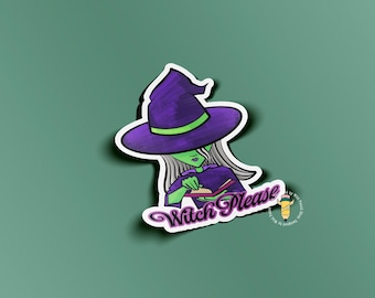 Witch Please Sticker | Cute Witch Sticker | Halloween Witch Vinyl Decal | Spooky Witch Sticker for Water Bottles & Laptops