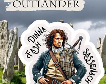 Jamie Fraser Vinyl Sticker - Outlander Inspired - Dinna Fash, Sassenach