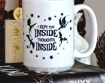 I Kept the Inside Thoughts Inside Mug – Fantasy Book Lover Gift, Ridoc-Inspired Empyrean Series Mug, Book Lover Mug