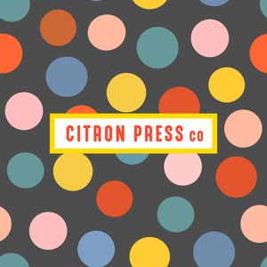 May include: A seamless pattern with colorful polka dots on a dark gray background. The text "CITRON PRESS co" is in a yellow rectangle.