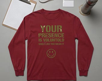Voluntold Mandatory Fun Long Sleeve Tee: Sarcastic Work Humor Shirt