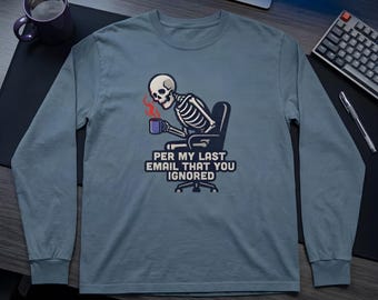 Tired Skeleton Cubicle Humor Long Sleeve Tee: Snarky Office Gift
