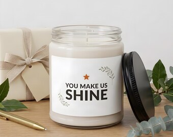 Best Team Ever Scented Soy Candle - You Make Us Shine Minimalist Label, Team Appreciation Gift