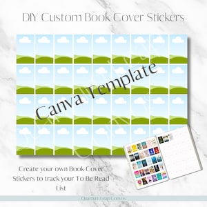 May include: A sheet of DIY custom book cover stickers with a landscape design of green hills, blue skies, and white clouds. The text "Canva Template" is overlaid. A tablet displays book covers, and the text reads "Create your own Book Cover Stickers to track your To Be Read List."