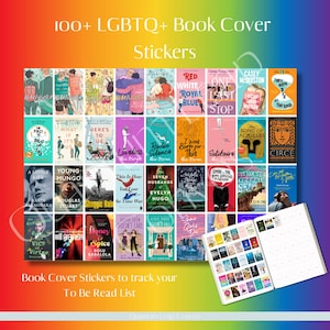 May include: A selection of LGBTQ+ book cover stickers, showcasing diverse book titles and designs. The image includes a planner with stickers, and text that reads "100+ LGBTQ+ Book Cover Stickers" and "Book Cover Stickers to track your To Be Read List."