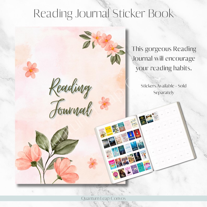 Op de afbeelding: Een Reading Journal Sticker Book met een bloemmotief. De omslag toont de woorden "Reading Journal" in script, met roze bloemen en groene bladeren. Een open boek met stickers wordt naast het tijdschrift weergegeven. De tekst "This gorgeous Reading Journal will encourage your reading habits" is ook zichtbaar.