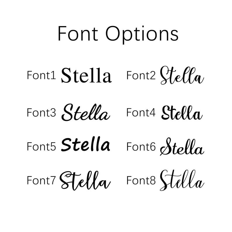May include: A white background displays the text "Font Options" in a sans-serif font. Below, eight variations of the word "Stella" are shown in different fonts, labeled Font1 through Font8, showcasing font style options.