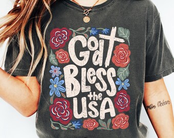 God Bless The USA Shirt, Floral American Patriotic Christian Shirt, 4th of July Independence Day Gifts, USA Shirt, Red White and Blue Shirt